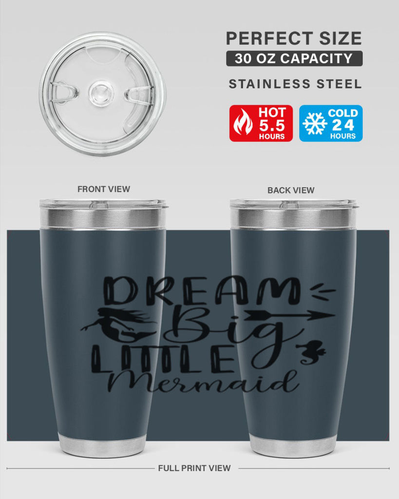 Dream Big Little Mermaid 120#- mermaid- Tumbler