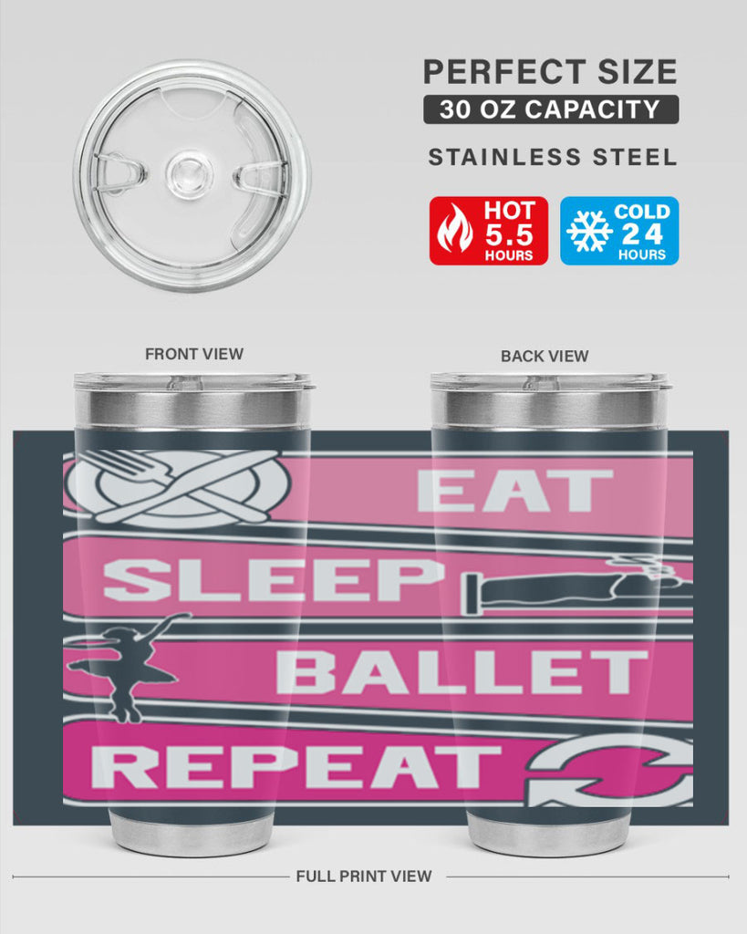 Eat Sleep Ballet Repeat Ballerino Ballet 38#- ballet- Tumbler