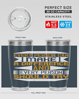 Every person can make a difference and every person should try Style 3#- volunteer- Tumbler