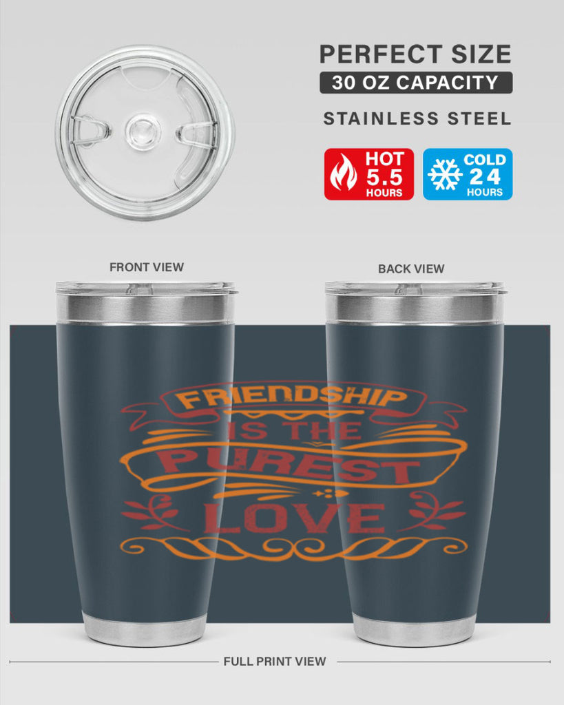 Friendship is the purest love Style 87#- Best Friend- Tumbler