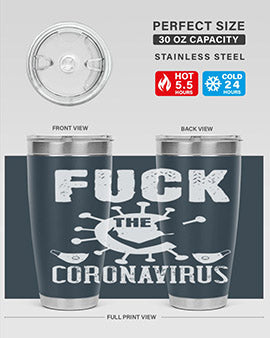 Fuck the CORONAVIRUS Style 39#- corona virus- Tumbler