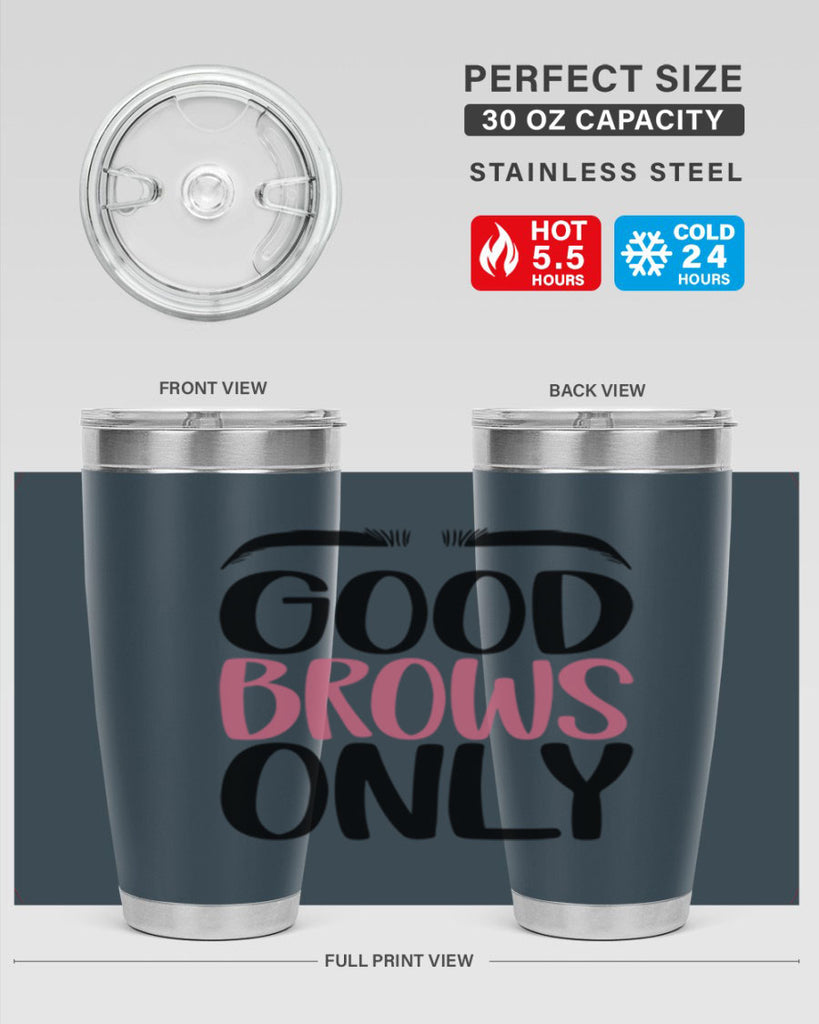 Good Brows Only Style 96#- make up- Tumbler