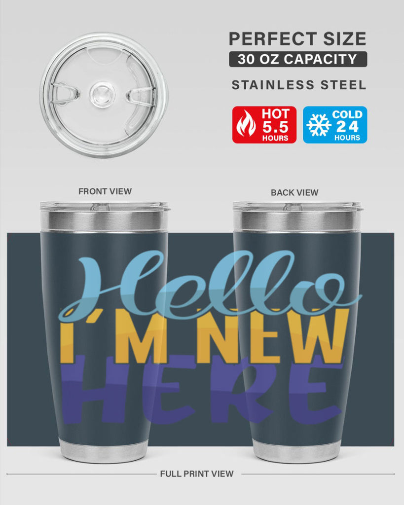 Hello Im New Here Style 261#- baby- tumbler