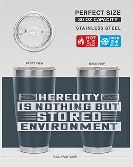 Heredity is nothing but stored environment Style 35#- diabetes- Tumbler