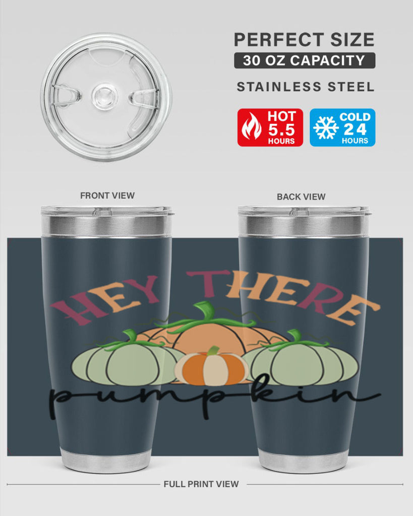 Hey There Pumpkin 307#- fall- Tumbler