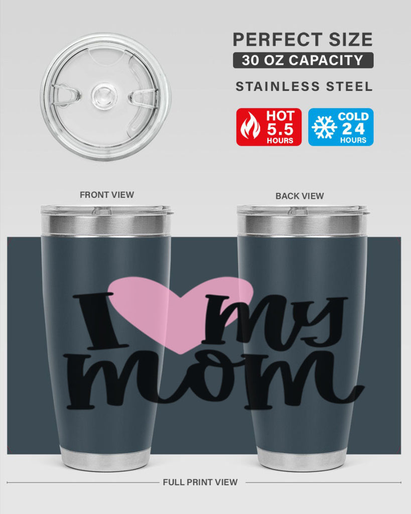 I Love My Mom Style 86#- baby- tumbler