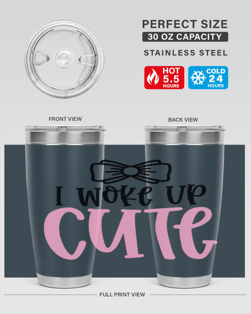 I Woke Up Cupe Style 84#- baby- tumbler
