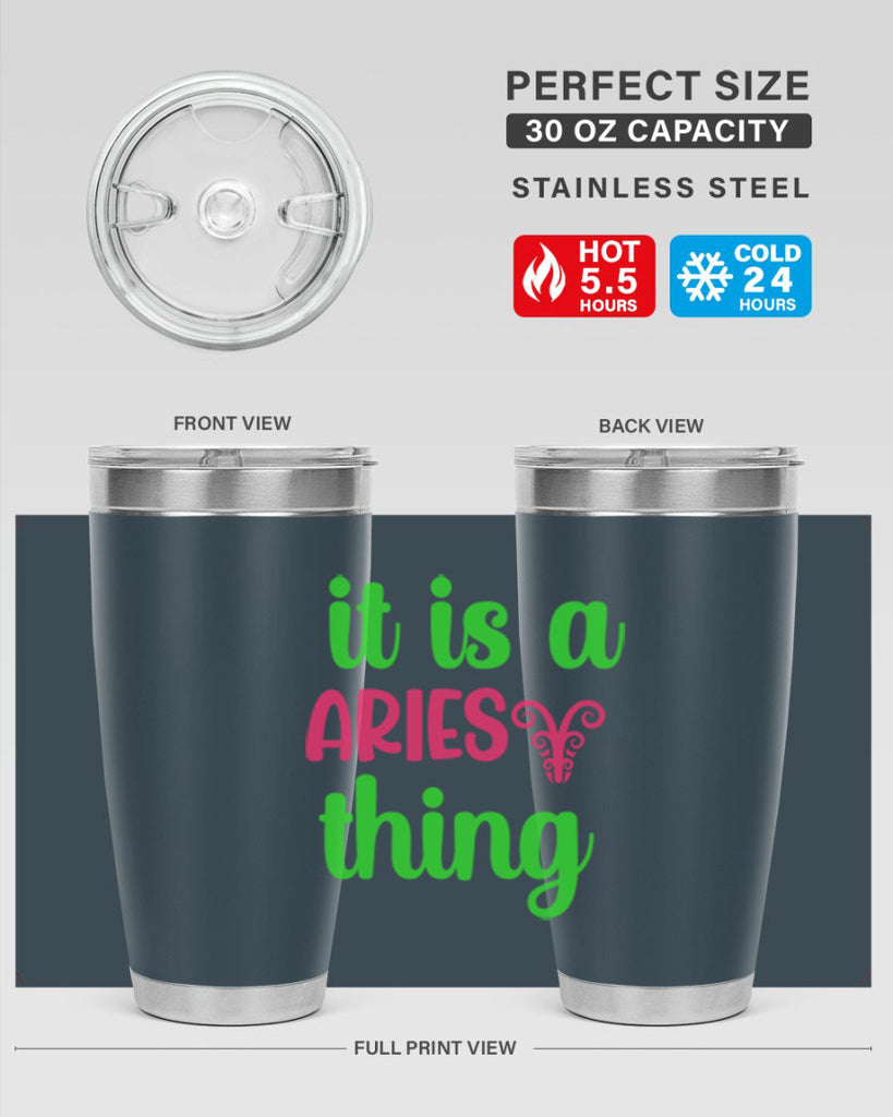 It is a aries thing 253#- zodiac- Tumbler