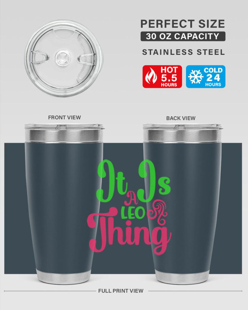 It is a leo thing 255#- zodiac- Tumbler