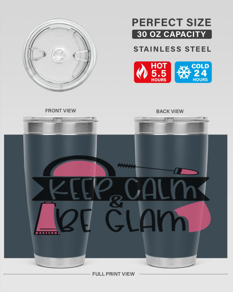 Keep Calm Be Glam Style 75#- make up- Tumbler