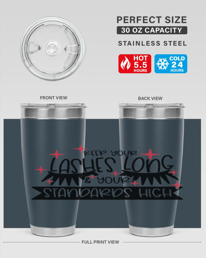 Keep Your Lashes Long Your Standards High Style 72#- make up- Tumbler