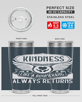 Kindness like a boomerang always returns Style 43#- volunteer- Tumbler