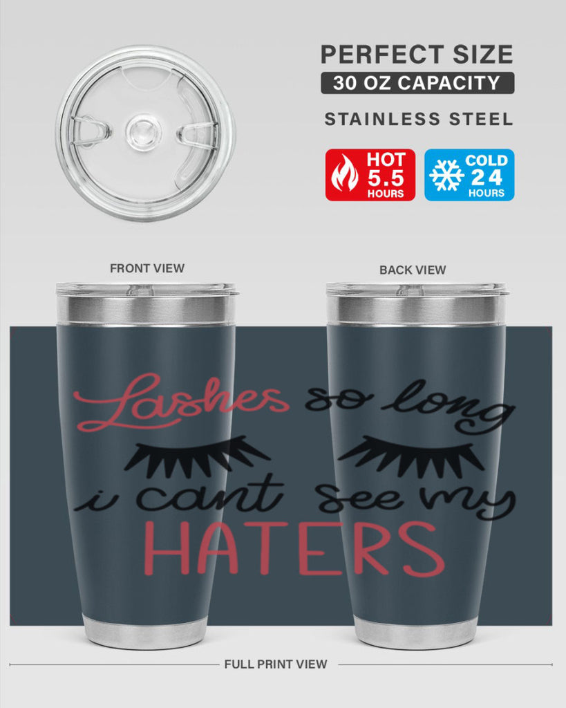 Lashes so Long I Cant See my Haters Style 64#- make up- Tumbler
