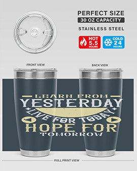 Learn from Yesterday Live for Today Hope for Tomorrow Style 22#- diabetes- Tumbler