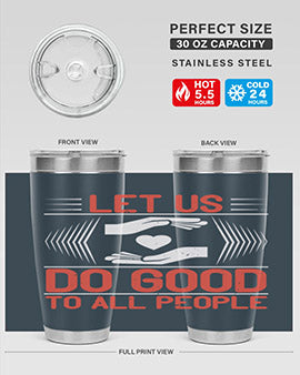 Let us do good to all people Style 42#- volunteer- Tumbler