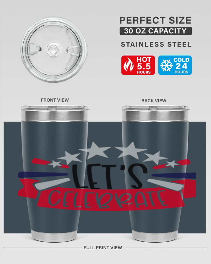 Lets Celebrate Style 160#- Fourt Of July- Tumbler
