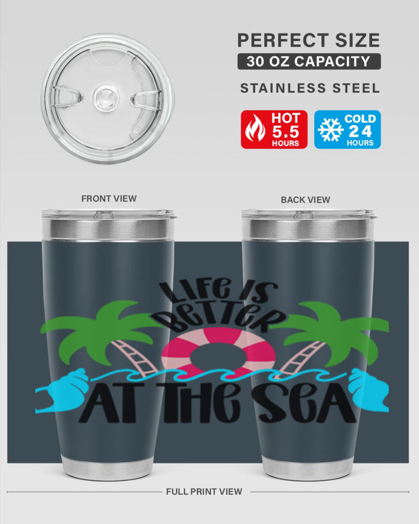 Life Is Better At The Sea Style 32#- summer- Tumbler