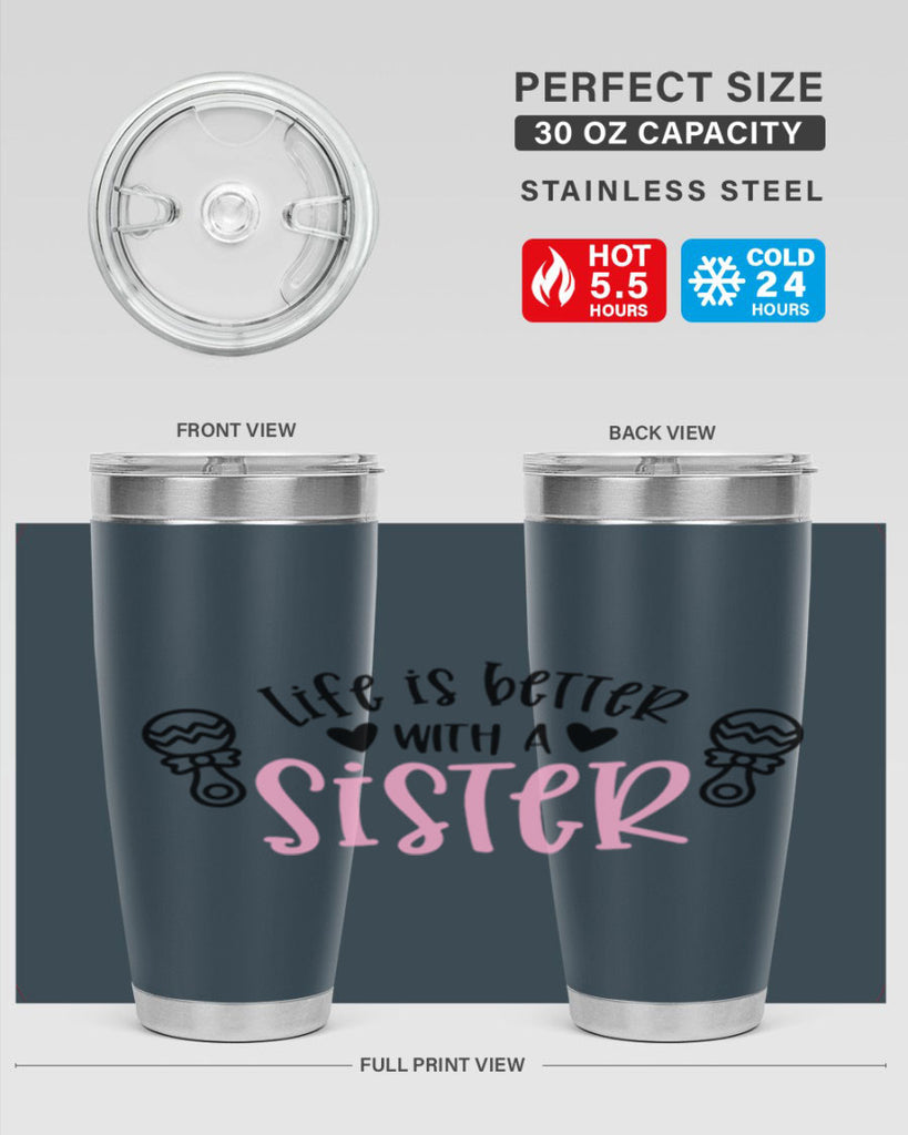 Life Is Better With A Sister Style 71#- baby- tumbler