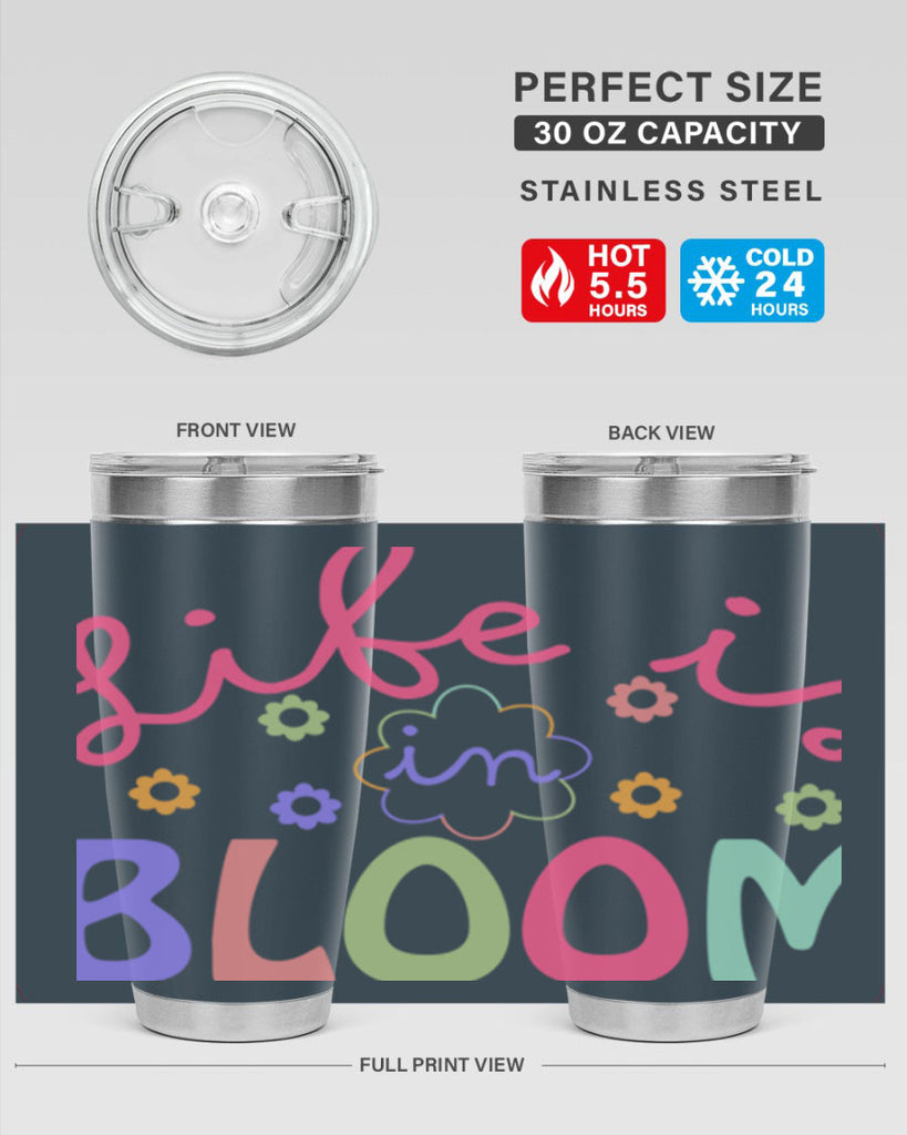 Life is in bloom299#- spring- Tumbler