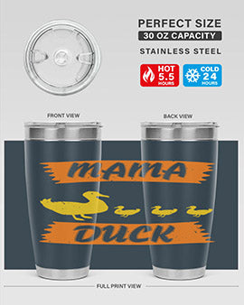 Mama Duck Style 26#- duck- Tumbler