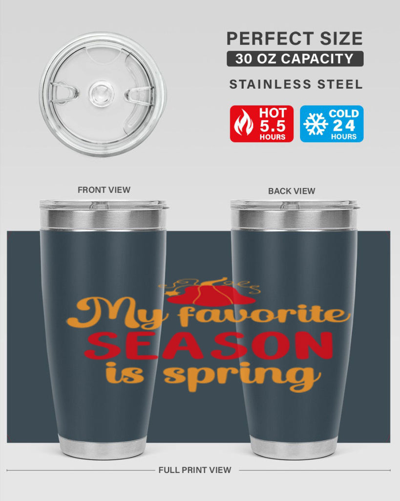 My favorite season is spring 343#- spring- Tumbler