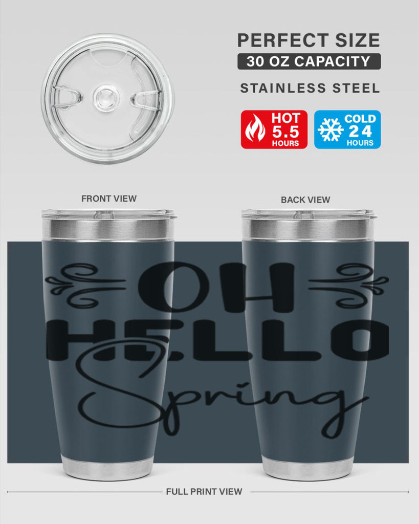 Oh Hello Spring 365#- spring- Tumbler