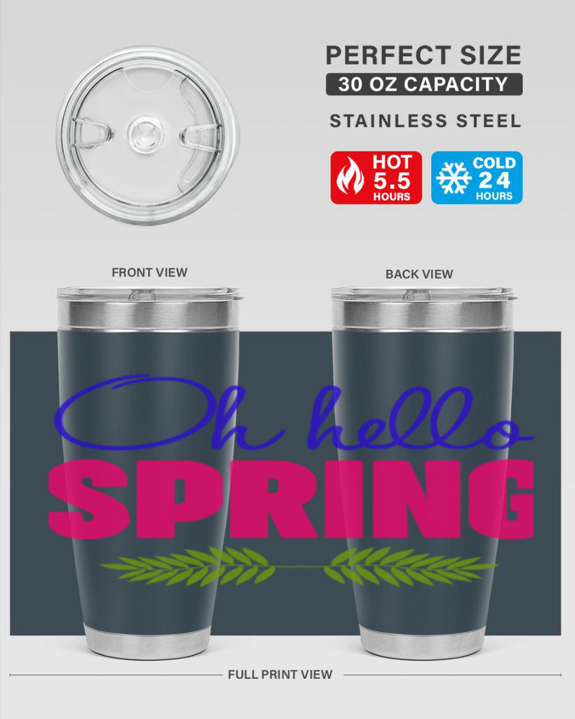 Oh Hello Spring 367#- spring- Tumbler