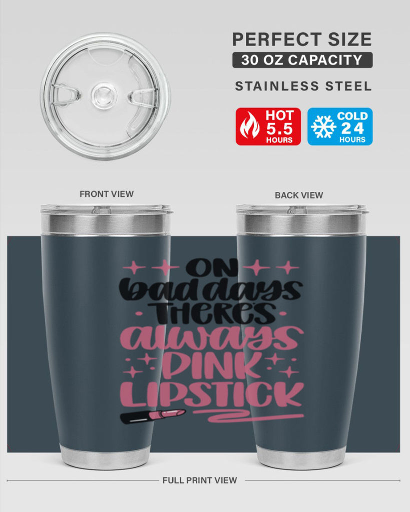On Bad Days There∩s Always Pink Lipstick Style 33#- make up- Tumbler