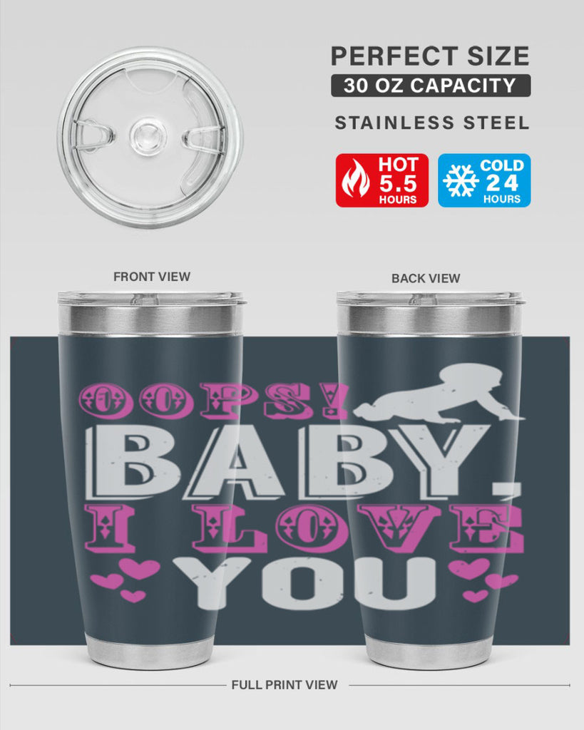 Oops Baby I love You Style 183#- baby- tumbler