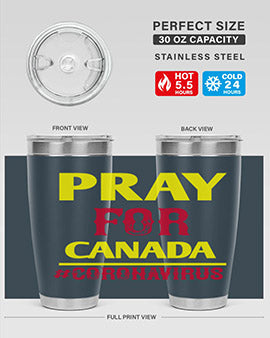 Pray For Canada Style 7#- corona virus- Tumbler