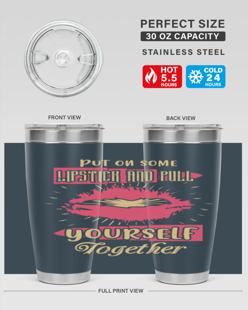 Put on some lipstick and pull yourself together Style 188#- make up- Tumbler