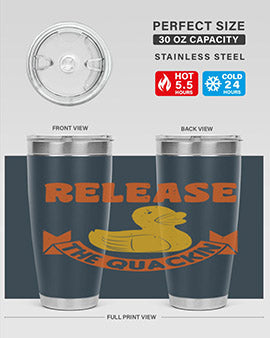 Release The Quackin Style 20#- duck- Tumbler
