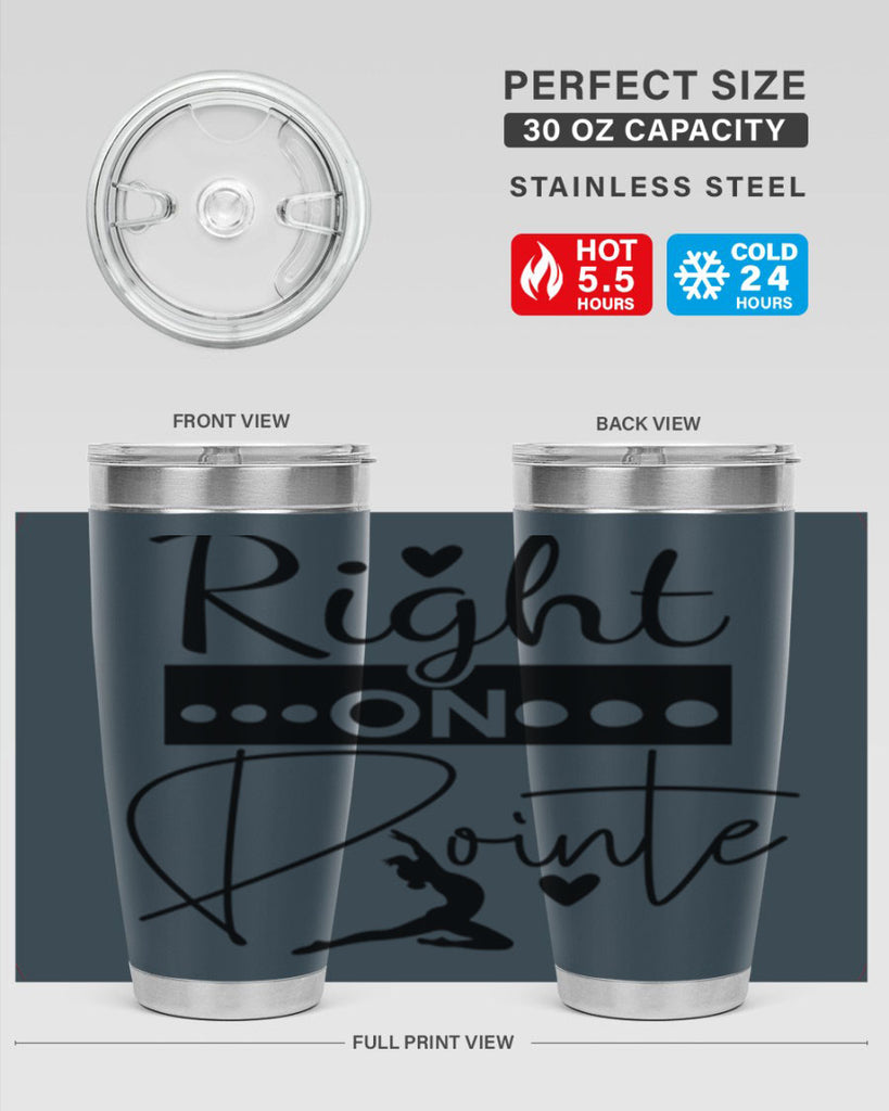 Right on Pointe 77#- ballet- Tumbler