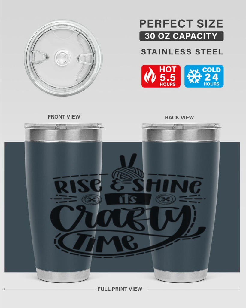 Rise Shine Its Crafty Time 9#- crafting- Tumbler
