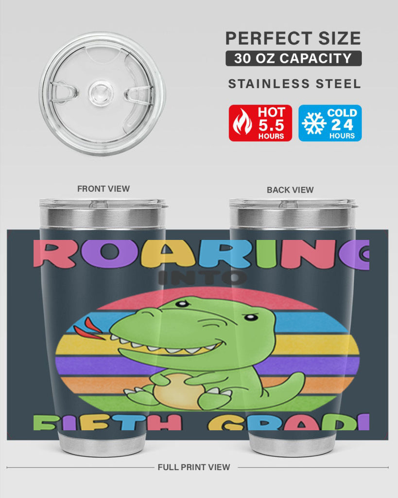 Roaring to 5th Grade Trex 25#- 5th grade- Tumbler