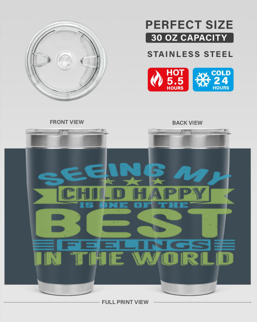 Seeing my child happy is the Best Feeling Style 175#- baby- tumbler