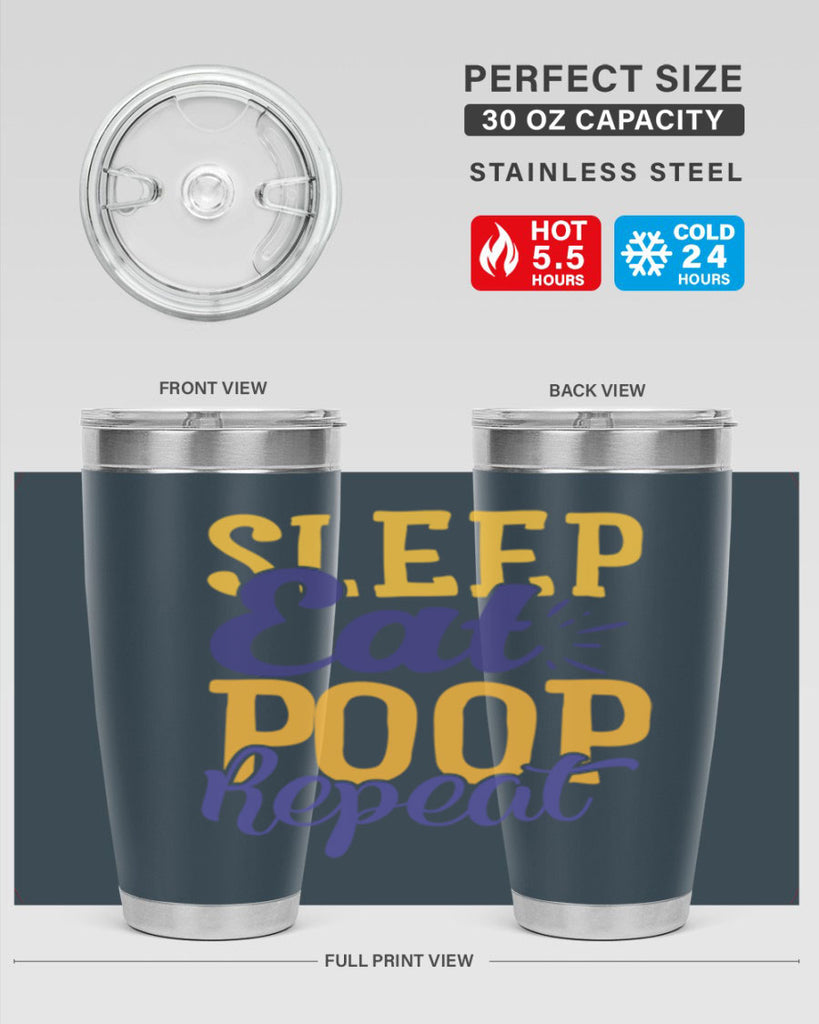 Sleep Eat Poop Repeat Style 201#- baby- tumbler