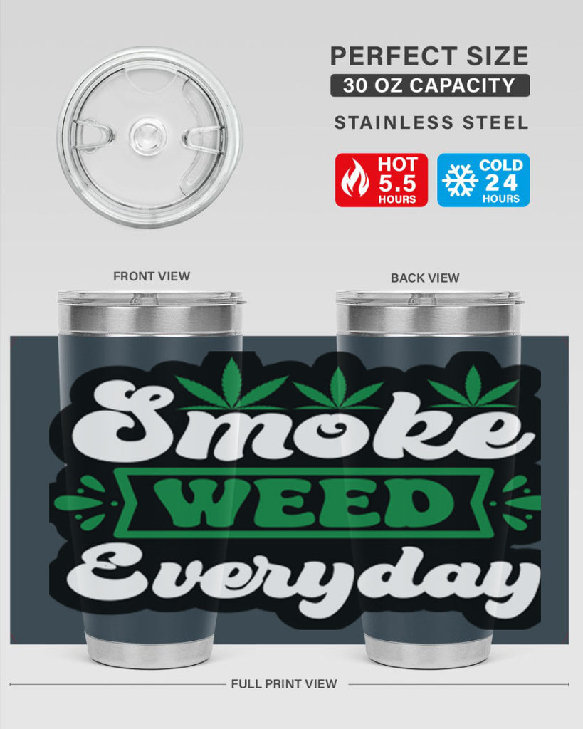 Smoke weed everyday 240#- marijuana- Tumbler