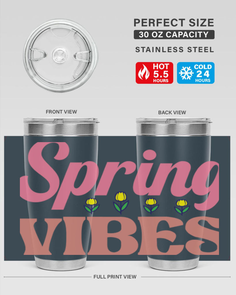 Spring Vibes  520#- spring- Tumbler
