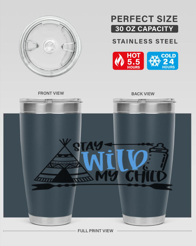 Stay Wild My Child Style 24#- baby- tumbler