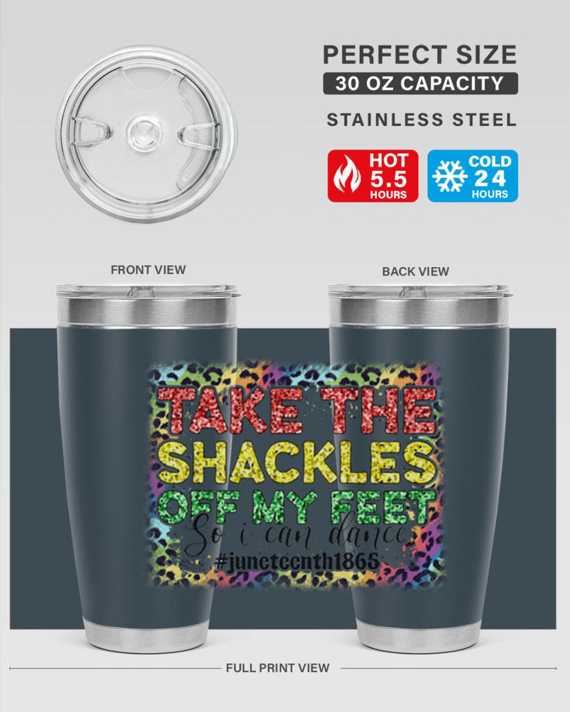 Take The Shackles Off My Feet Juneteenth 34#- Juneteenth- tumbler