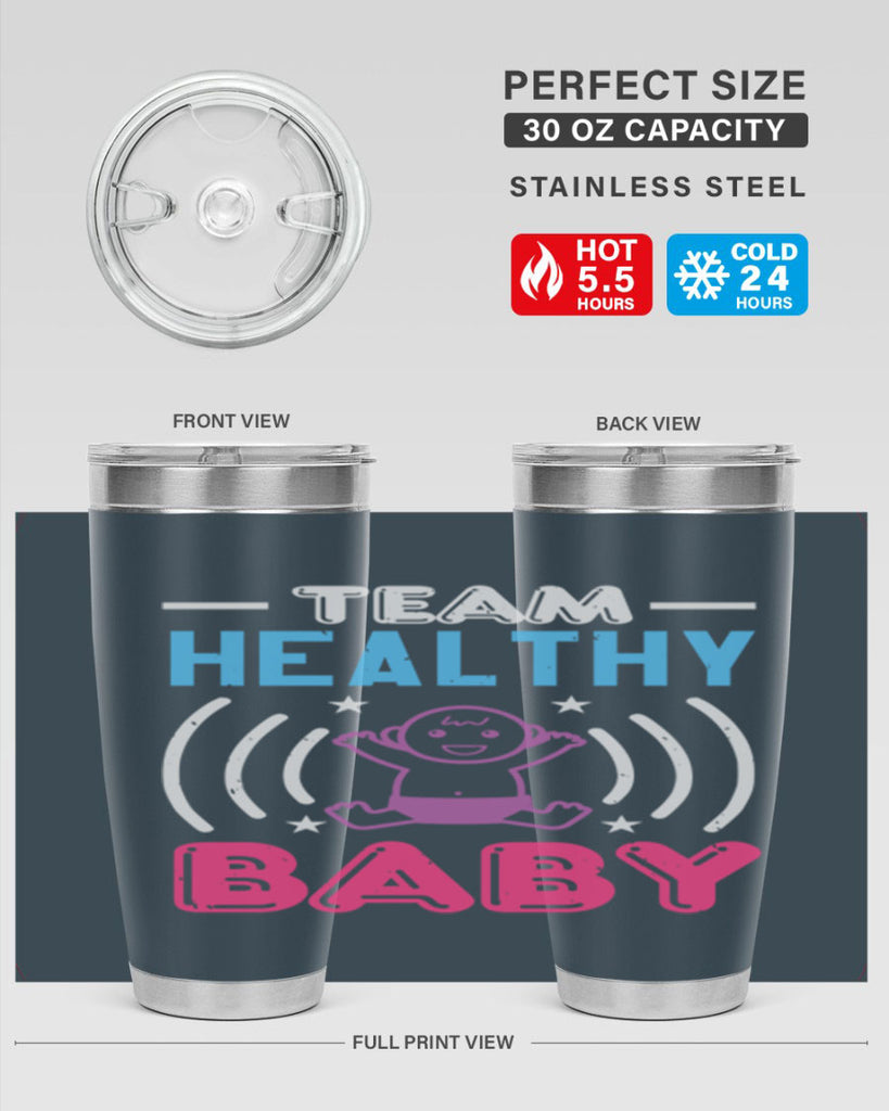 Team Healthy Baby Style 11#- baby shower- tumbler