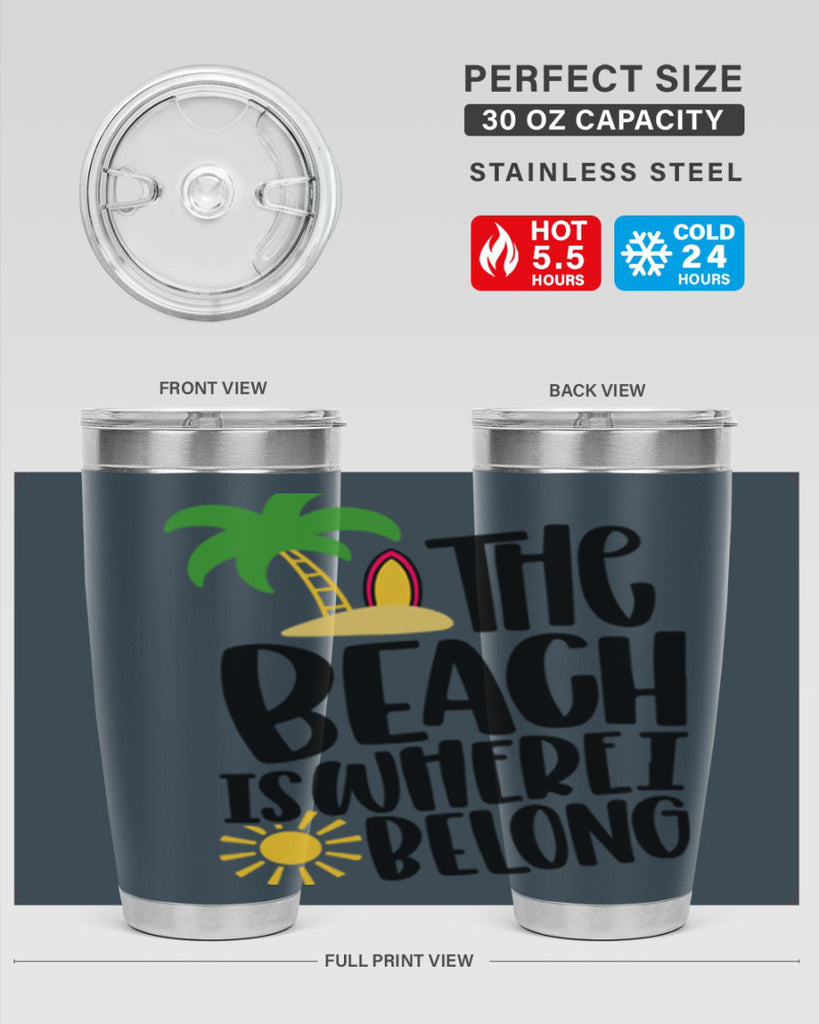The Beach Is Where I Belong Style 11#- summer- Tumbler