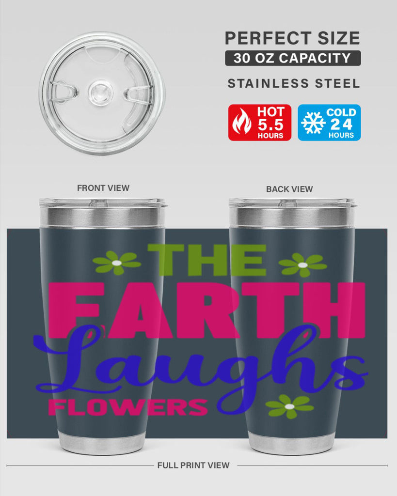 The Earth Laughs Flowers 530#- spring- Tumbler