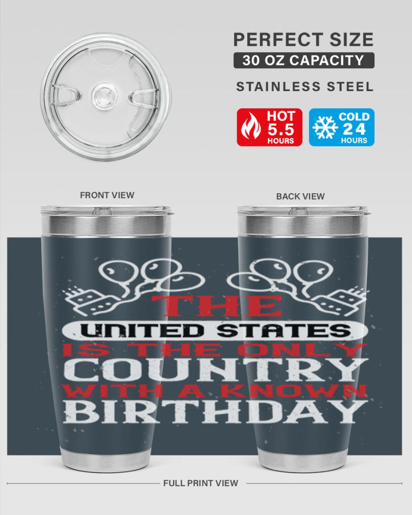 The United States is the only country with a known birthday Style 192#- Fourt Of July- Tumbler