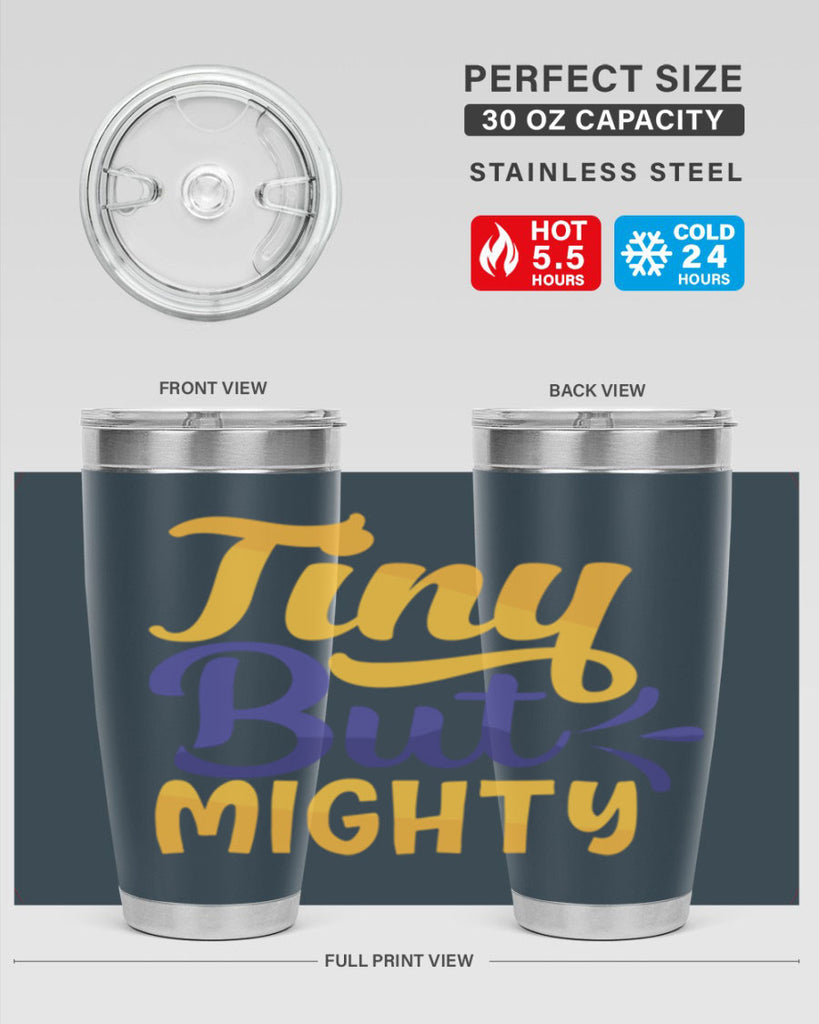 Tiny But Mighty Style 192#- baby- tumbler