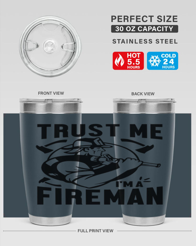 Trust me Style 16#- fire fighter- tumbler