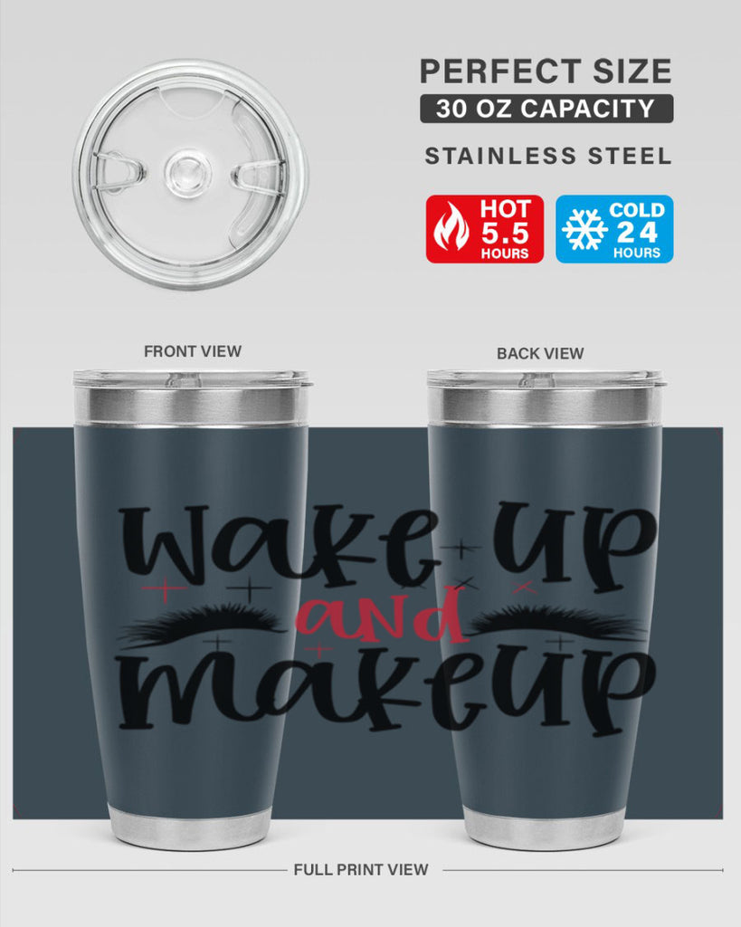 Wake up and makeup design Style 214#- make up- Tumbler
