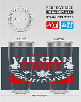 We Can Fight CoronaVirus Style 10#- corona virus- Tumbler