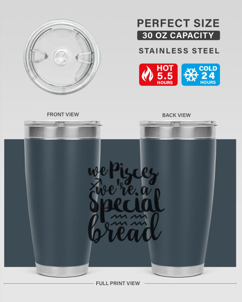 We pisces Were A Special Bread 557#- zodiac- Tumbler